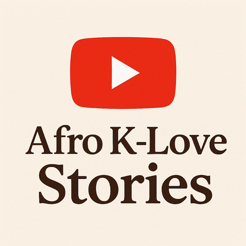 Afro K-Love Stories