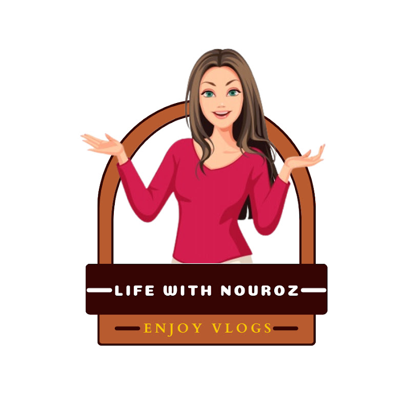 Life with Nouroz