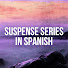 KtQxje-xPsY-channel-avatar-Suspense Series in Spanish