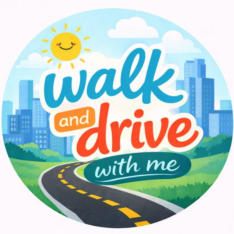 Walk And Drive With Me