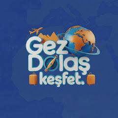 Gez Dolaş Keşfet
