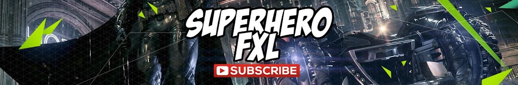 Superhero FXL - Justice League & Marvel Avengers Аватар канала YouTube