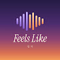 ZoD5GLI4DCw-channel-avatar-Feels Like