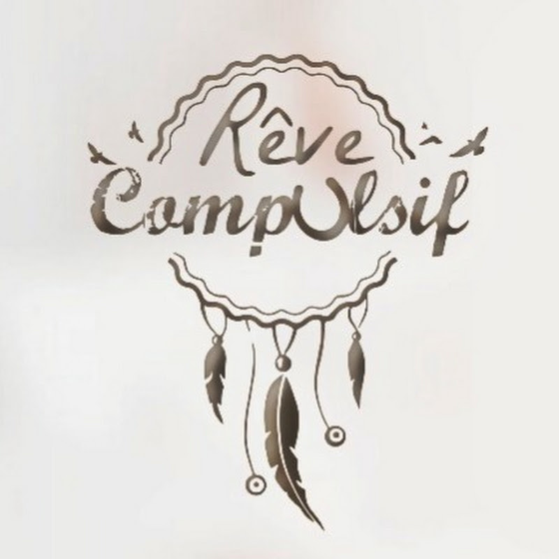 Reve Compulsif