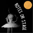 M8GqcAOUqSQ-channel-avatar-Notes on Stage