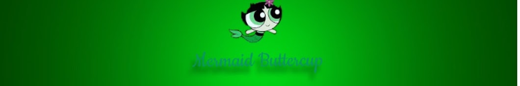 Mermaid Buttercup YouTube channel avatar