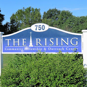 The Rising Community Fellowship & Outreach Center