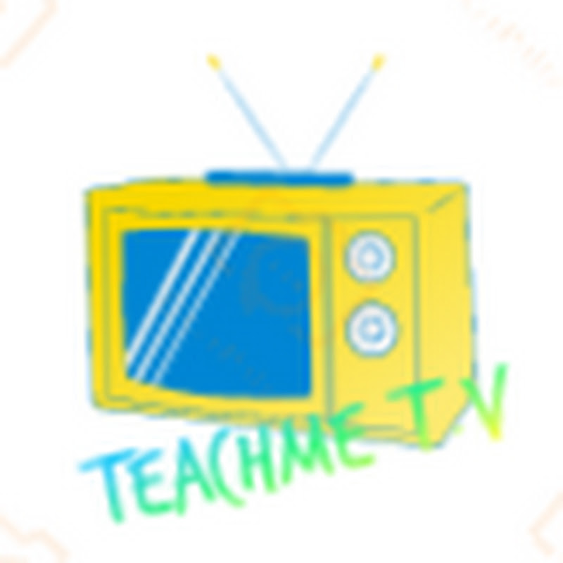 TeachMe  T.V