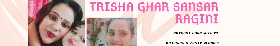 TRISHA GHAR SANSAR/RAGINI YouTube 频道头像