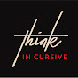 Think in Cursive Podcast