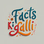 Facts Ki Galli logo