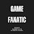 Game Fanatic