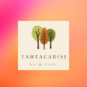 Tahtacadisi Art and Craft