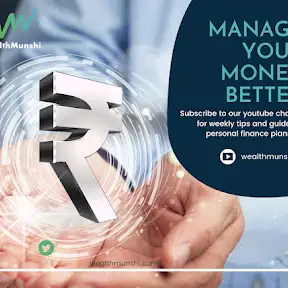 Wealth Munshi Wealth Management for HNIs and NRIs YouTube channel