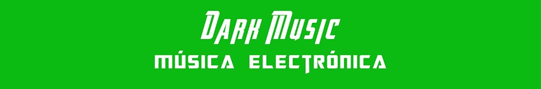 DarkMusic - MÃºsica ElectrÃ³nica Avatar channel YouTube 