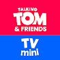 Talking Tom & Friends TV Mini