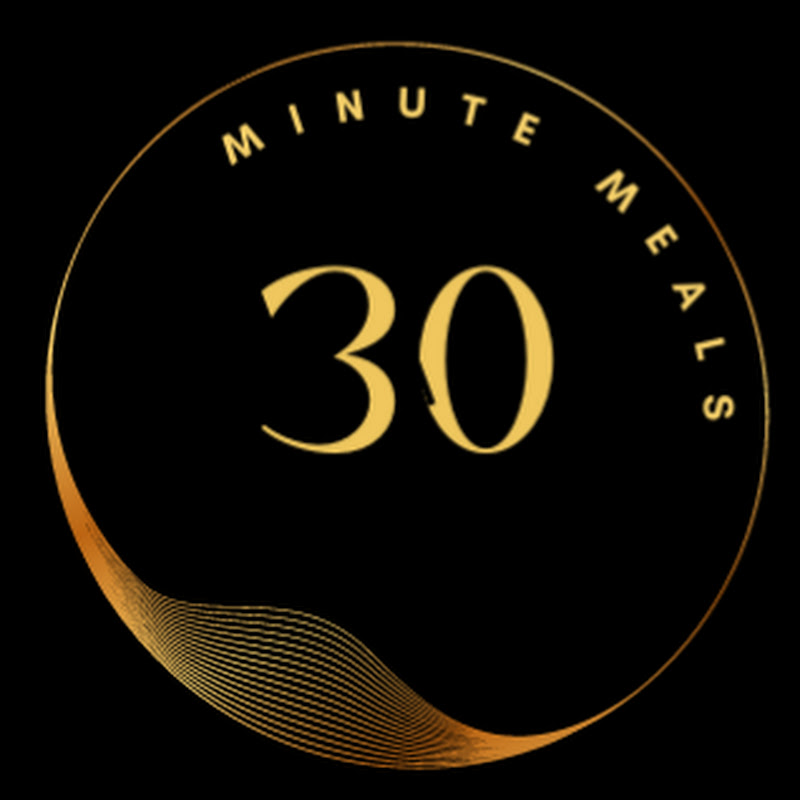 30 Mintue Meals