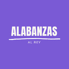 Alabanzas Al Rey