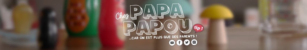 Chez Papa Papou यूट्यूब चैनल अवतार
