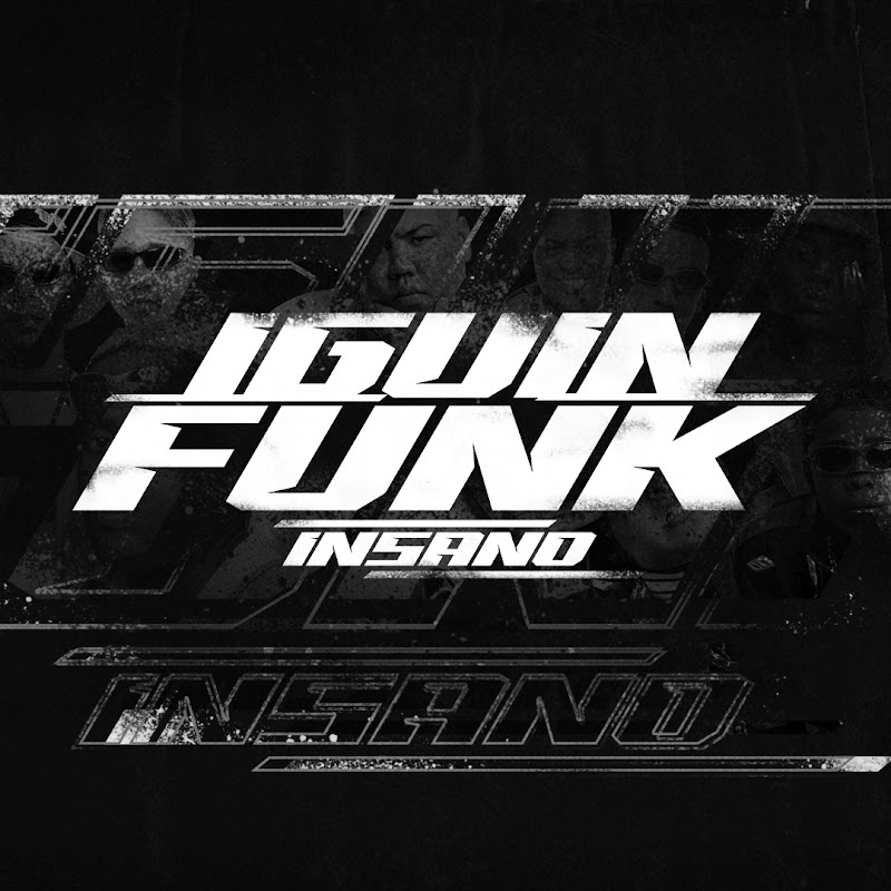 IGUIN FUNK INSANO