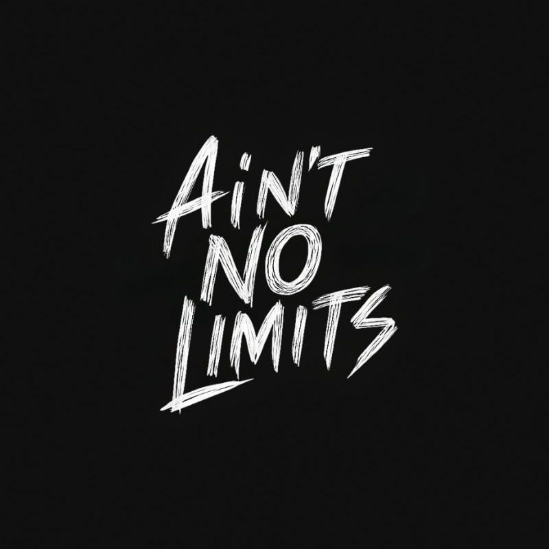 Ain't No Limits