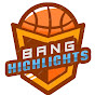 BANG Highlights - @banghighlights YouTube Profile Photo