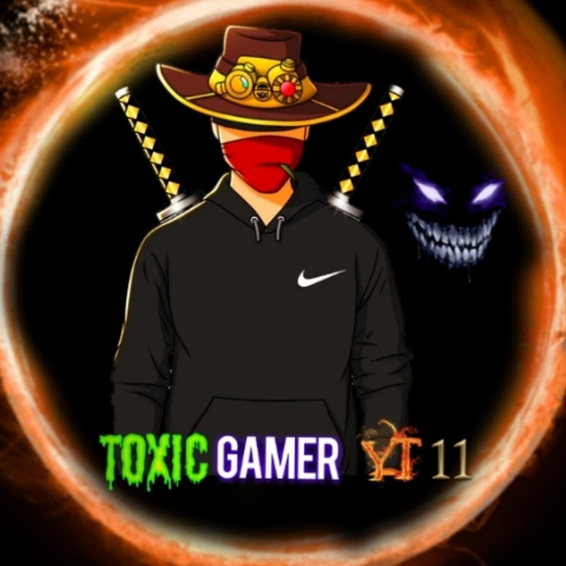Toxic gamer YT 11