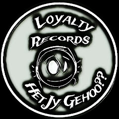 Loyalty Records! Het Jy Gehoo??