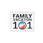 Family Vacation 101