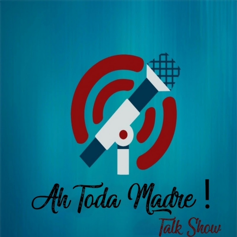 Ah Toda Madre! talk show