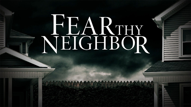 Watch Fear Thy Neighbor online | YouTube TV (Free Trial)