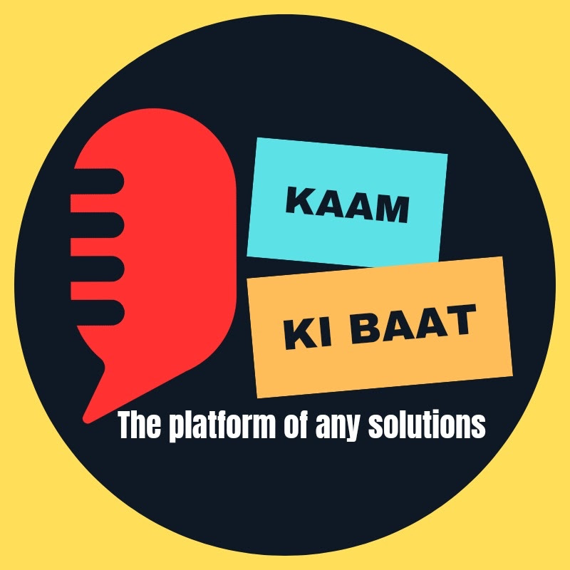 KAAM KI BAAT