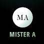 Mister A