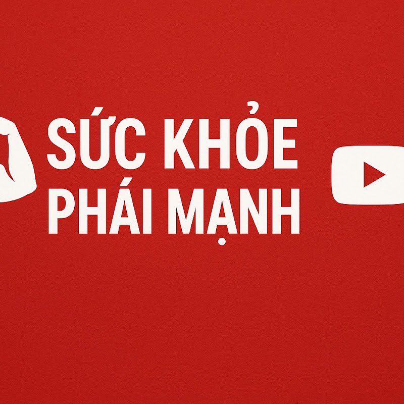 SỨC KHỎE PHÁI MẠNH