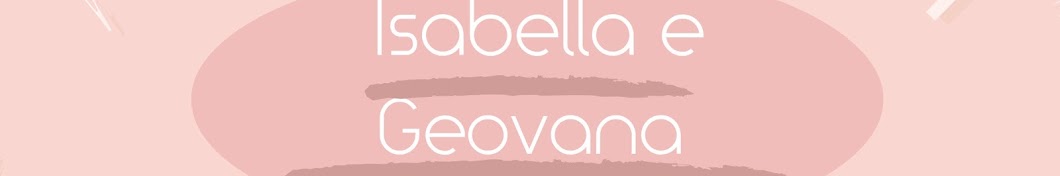 Isabella e Geovana YouTube channel avatar