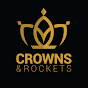 Crowns and Rockets