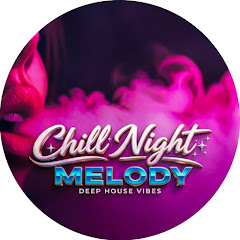 ChillNight Melody
