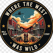 Where the West Was Wild