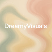 DreamyVisuals