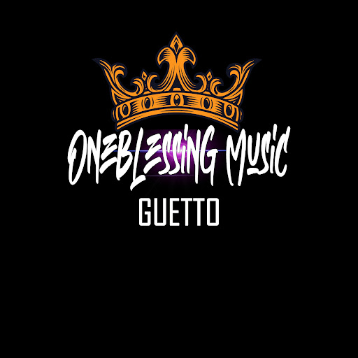OneblessingMusic / Guetto