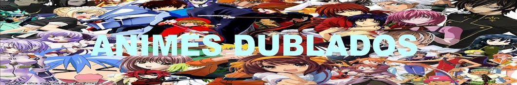 animes dublados YouTube channel avatar