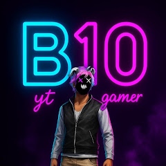 B10 YT GAMER