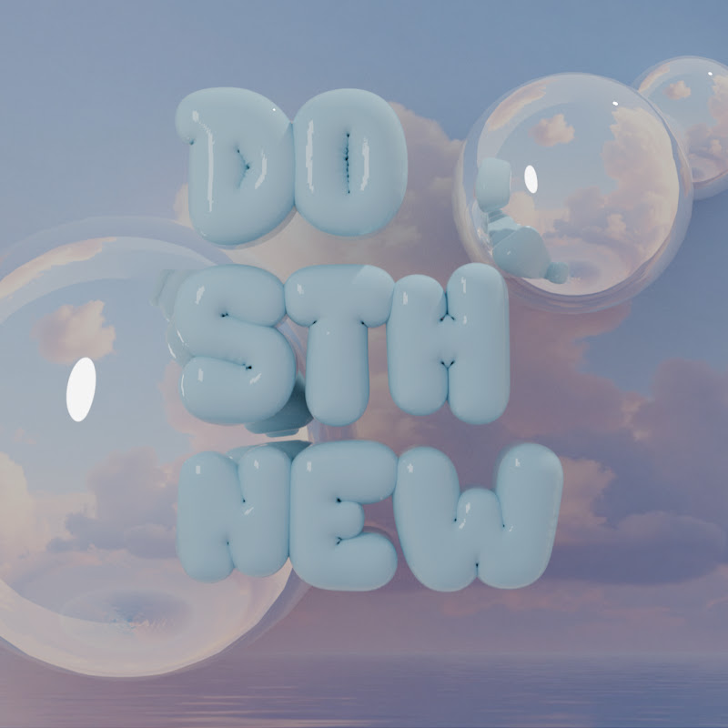 Do Sth New