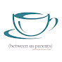 Between Us Parents — Busy Parent Hacks logo
