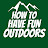 How To Have Fun Outdoors