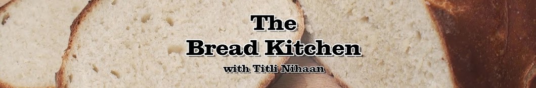 The Bread Kitchen Avatar de canal de YouTube