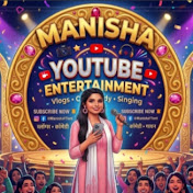 Manisha Youtube Entertainment