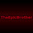 @theepicbrotherthe1
