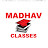 MADHAV CLASSES