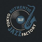 Tokyo Authentic Jazz Factory